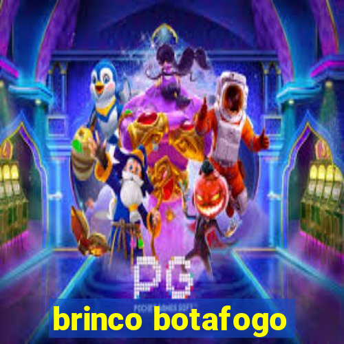 brinco botafogo